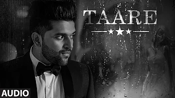 TAARE (Full Audio Song) | Guru Randhawa | T-SERIES