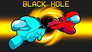 Escape the BLACK HOLE in Among Us