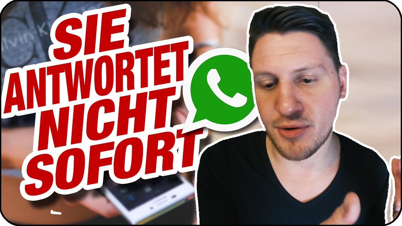 Update SIE SCHREIBT ERST NACH STUNDEN ODER TAGEN ZURÜCK (bei Whatsapp oder Snapchat)