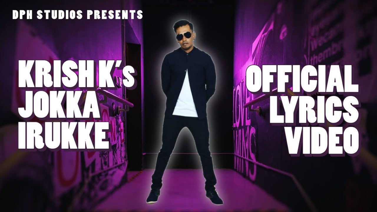 Jokka Irukke  Krish K  Lyrics Video