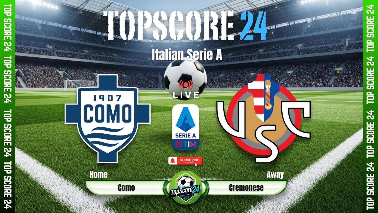 Como vs Cremonese |🔴Live | TOP SCORE 24⚽