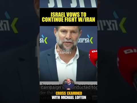 Israel Vows to Continue Fight with Iran