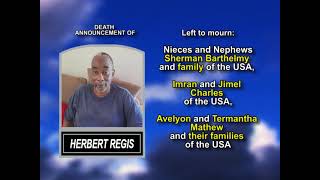 Herbert Regis ~ Long Obituary