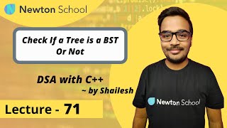 Check If a Tree is a BST Or Not | Binary Search Tree | Episode 71 | Shailesh Yogendra | DSA with C++