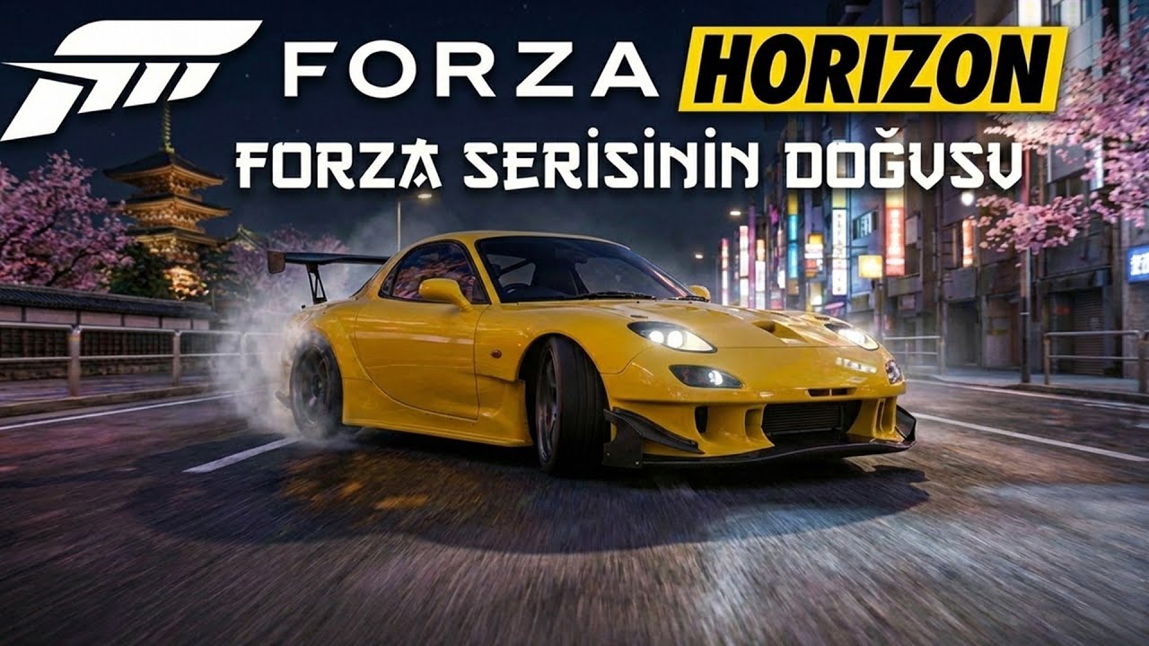 FORZA HORIZON 6 JAPONYA YOLUNDA! 🇯🇵 Forza Nasıl Yarış Dünyasının Kralı Oldu?