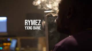 Rymez in Studio With:  Yxng Bane