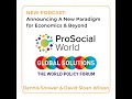 Announcing a new paradigm for economics and beyond with dennis snower and david sloan wilson