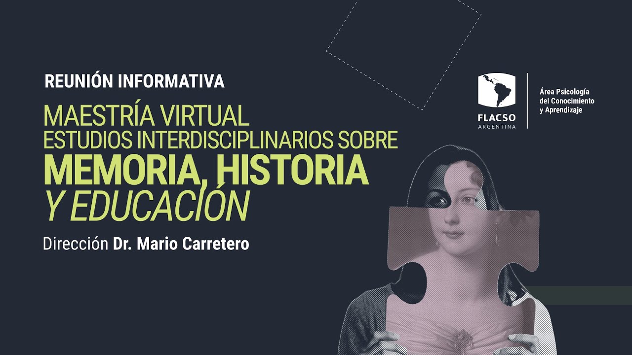 Reunión informativa Maestría en Estudios Interdisciplinarios sobre Memoria, Historia y Educación