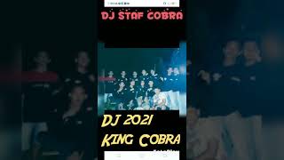 DJ STAF KING COBRA TERBARUH || Terpopuler 2021