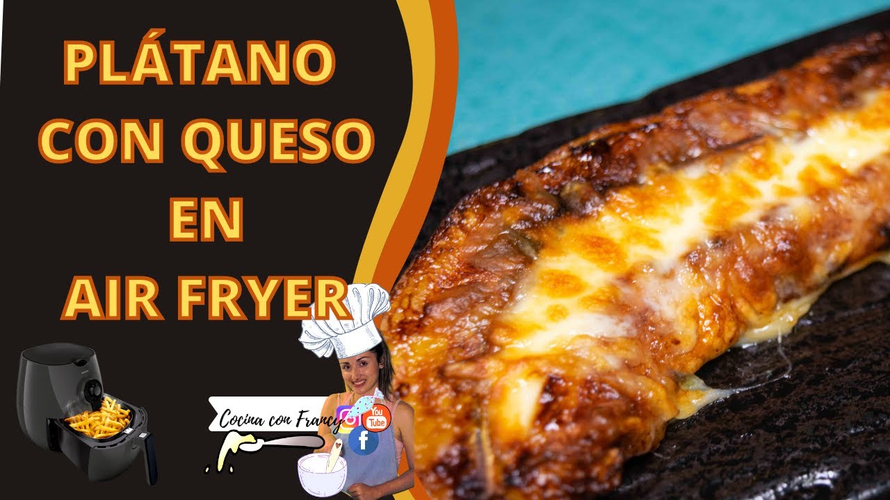🍌PLÁTANO maduro CON QUESO en AIR FRYER| Receta en freidora de aire SUPER facil y RAPIDA❗❗