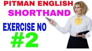 Shorthand Exercise 2 || Steno || Pitman Shorthand Exercise No 2 || Solving Consonants .