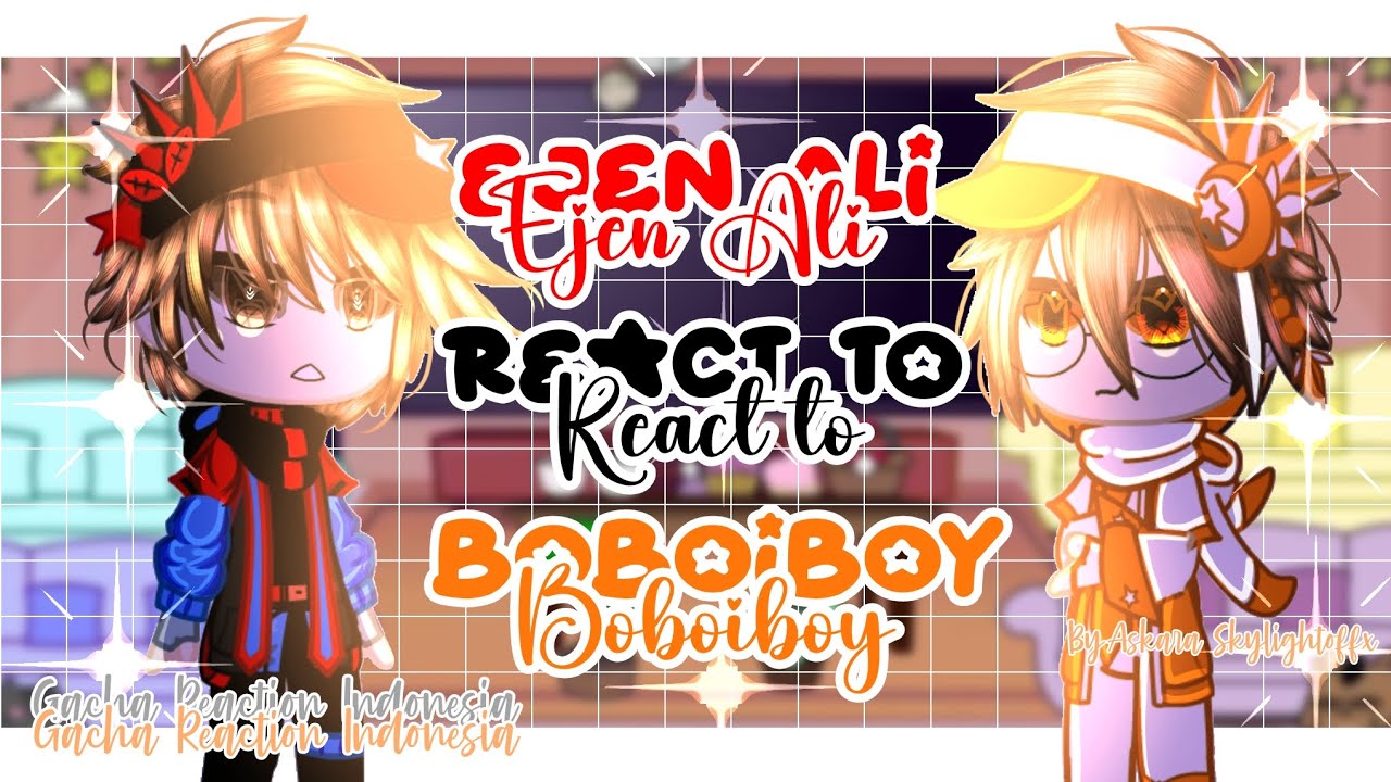 || Ejen Ali react to Boboiboy || Gacha club Ejen Ali Indonesia || Gacha Reaction ||