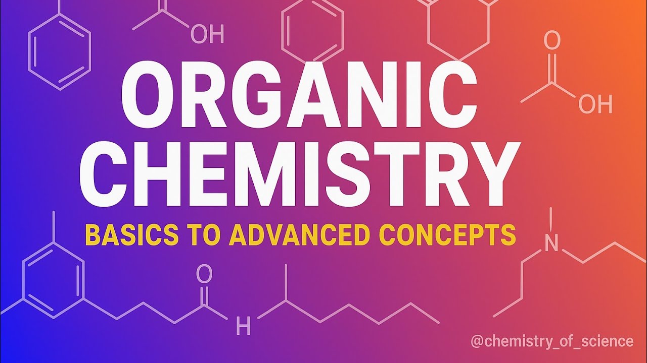 Organic chemistry basics to advanced #organic #chemistry