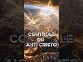 CONTROLE DO ANTI CRISTO