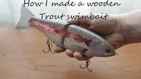Swimbait chronicles: Wooden trout swimbait with see thru resin core