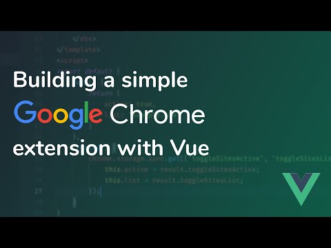 Building a simple Google Chrome extension with Vue