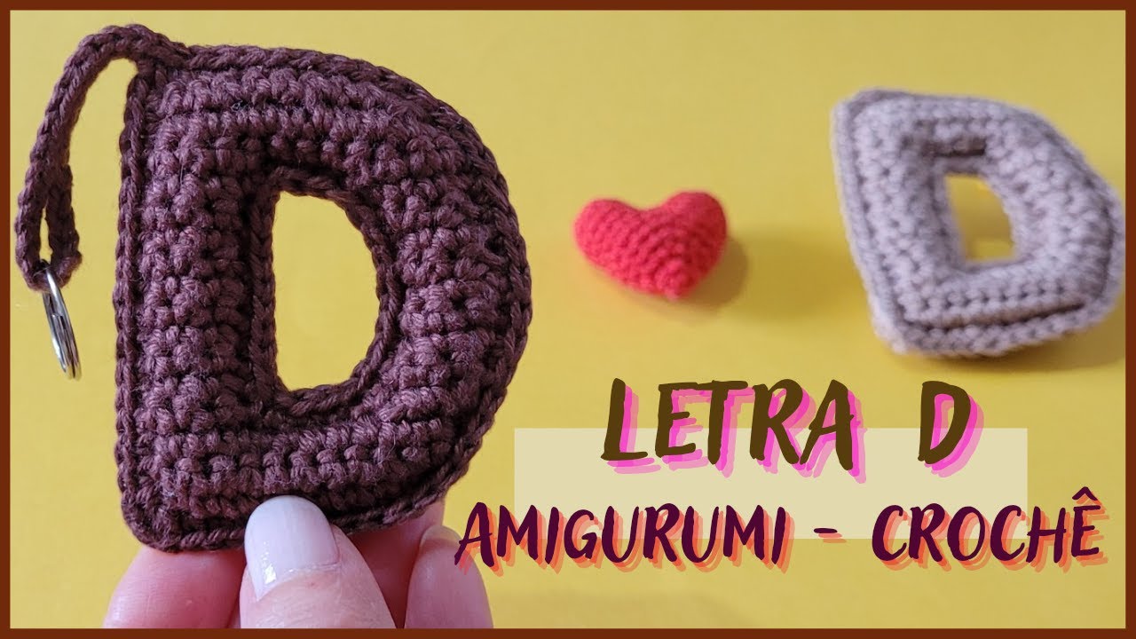 Amigurumi letra D (receita) passo a passo