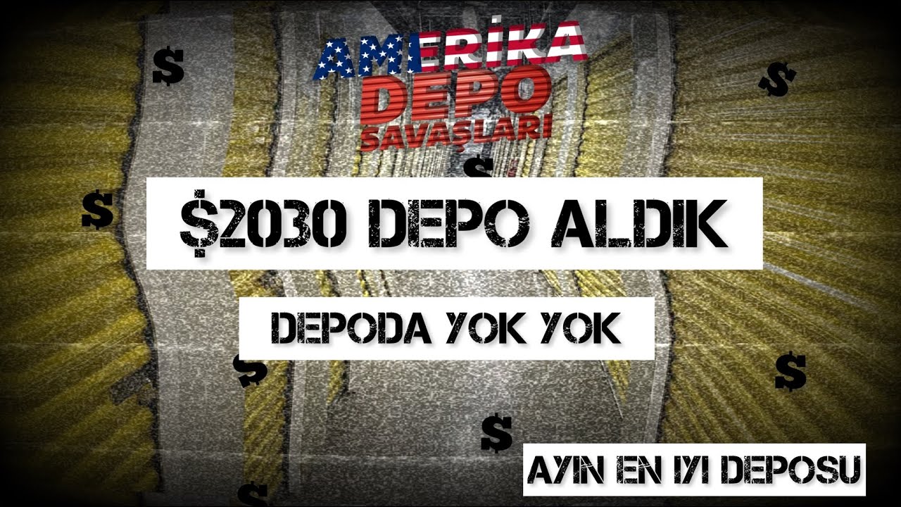$2030 depo aldık depoda yok yok