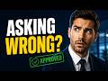 Most People Ask for Raises the Wrong Way