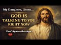 “My Daughter, Listen… God Is Speaking To You Right Now”