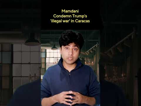 Mamdani Condemn Trump S Illegal War In Caracas 