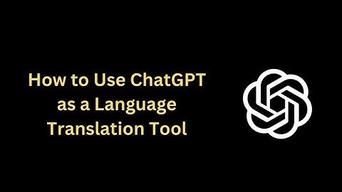 Mastering Language Translation with ChatGPT: Your Step-by-Step Guide