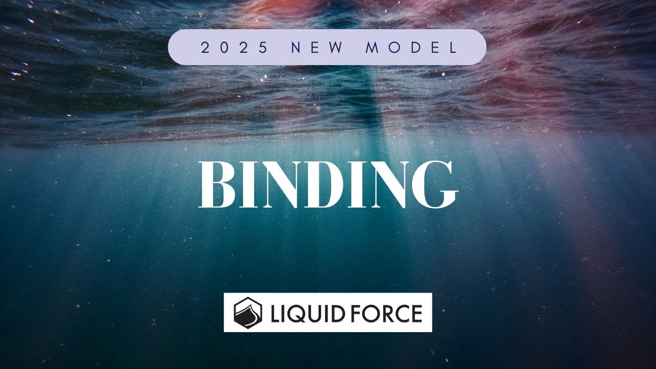 2025年モデル紹介】Liquid Force ビンディング!! ウェイクボード 