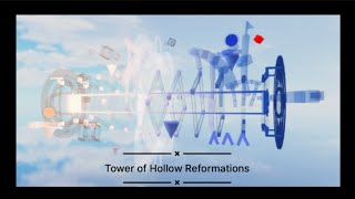 Tower of Hollow Reformations // Completion // EToH
