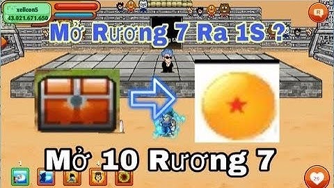 Ngọc Rồng Onine-  Mở 10 Rương 7 Săn Ngọc Rồng!