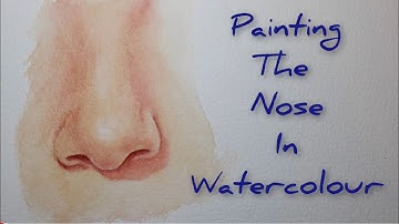 Painting the Nose in Watercolour - HOW TO PAINT A REALISTIC NOSE