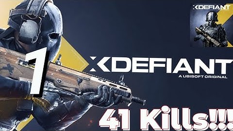 Xdefiant Preseason 41 kills - Gameplay Walkthrough Part 1
