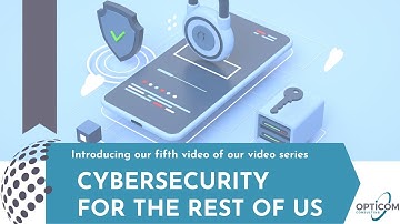 Cybersecurity for the Rest of Us: Creating a Culture of Cybersecurity