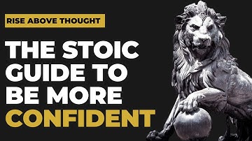 How to be More Confident? | 3 Stoic Practices to Build Self Confidence