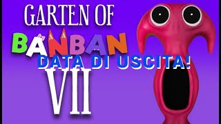 È STATA RIVELATA LA DATA DI USCITA DI GARTEN OF BANBAN 7!