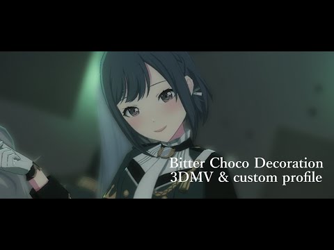 【3DMV＆custom profile】Bitter Choco Decoration ビターチョコデコレーション【Nightcord at 25:00】【project sekai】