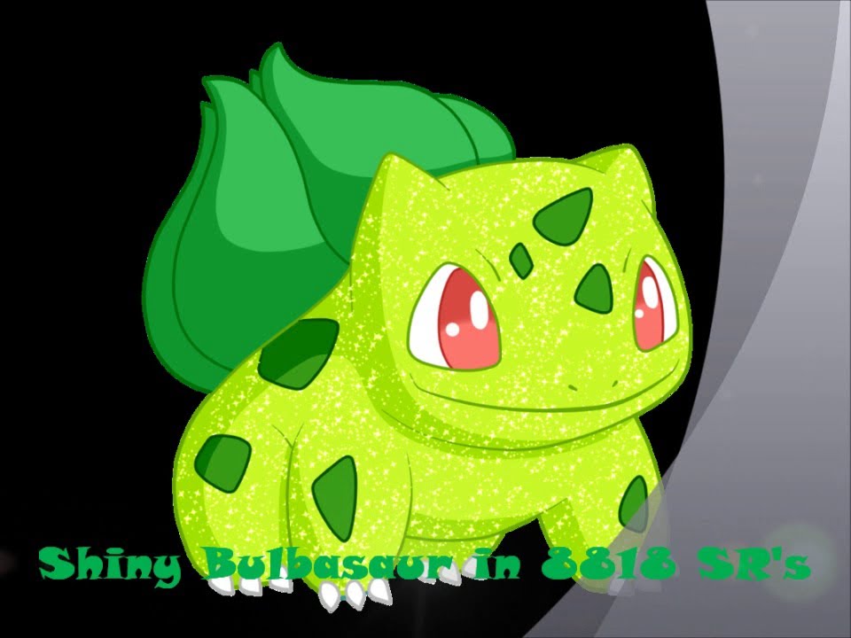 [SHTC-ISHC 2013][Live reaction] Shiny Bulbasaur in 8818 SR's/Bulbizarre ...
