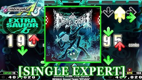 【DDR A3(2024)】 Dance With The Dead / BEMANI Sound Team "SYUNN" [SINGLE EXPERT] 譜面確認+Clap