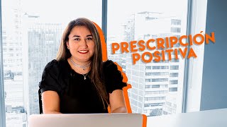 Prescripción positiva