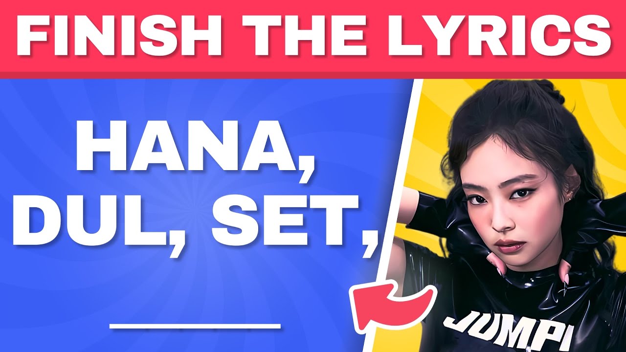 FINISH THE LYRICS KPOP SONGS 🎤 | KPOP GAME 2025