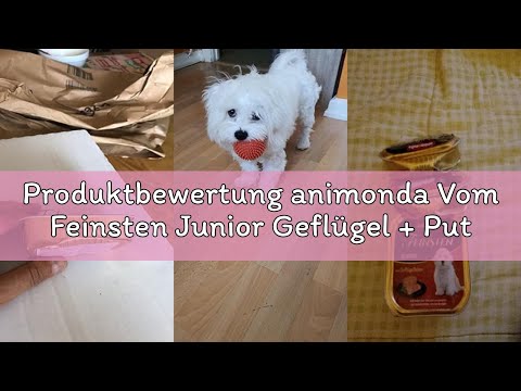 Produktbewertung animonda Vom Feinsten Junior Geflügel + Putenherzen (22 x 150 g), Welpenfutter für