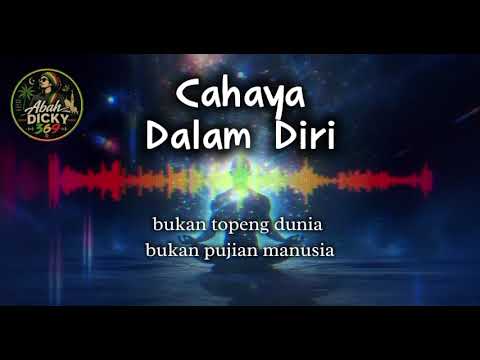 CAHAYA DALAM DIRI (Reggae Spiritual) @BahDicky369