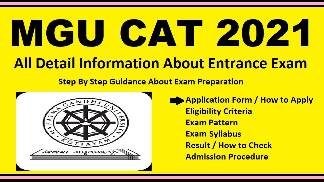MGU CAT 2021 - Notification, Dates, Application, Eligibility, Admit Card, Pattern, Syllabus, Result