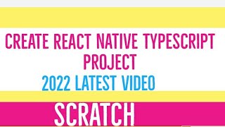 Scratch create react-native typescript project || Convert JS project to typescript in react native