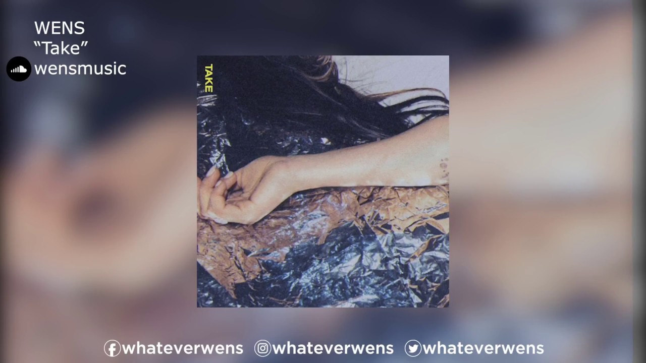 Obejrzyj WENS | "Take" w YouTube Obejrzyj WENS | "Take" w YouTube