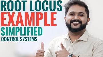 Root Locus Technique | Example, Plotting, Construction | Simplified Control Systems EC 409 S7