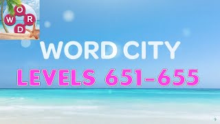 Word City: Connect Word Game Levels 651 - 655 Answers screenshot 1