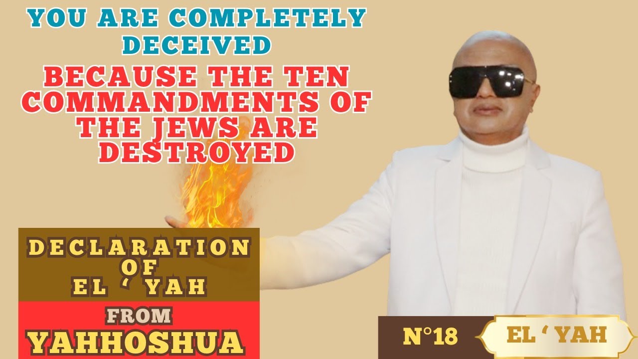 N° 18- You are completely Deceived,Because the ten commandments of the jews are destroyed.
