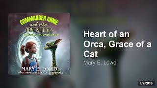 Mary E Lowd  Heart Of An Orca Grace Of A Cat s