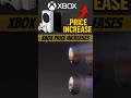 Xbox Price Increases #xbox #xboxseriesx #xboxseriess #gamepass #nintendo #playstation #tariffs #game