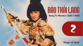 Đào Thái Lang 2 | Magic of Spell 1988 Vietsub